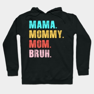 Retro Groovy Mama Mommy Mom Bruh Mother's Day Womens Hoodie